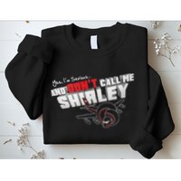 Airplane DonT Call Me Shirley Sweatshirt
