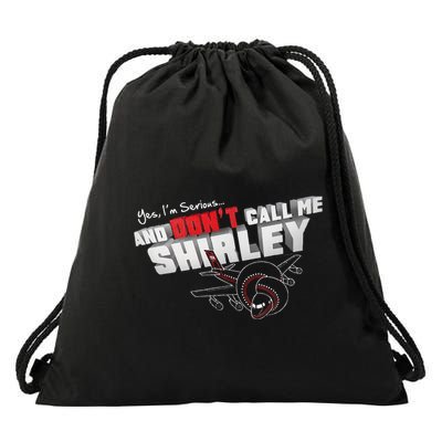 Airplane DonT Call Me Shirley Drawstring Bag