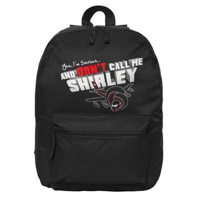 Airplane DonT Call Me Shirley 16 in Basic Backpack