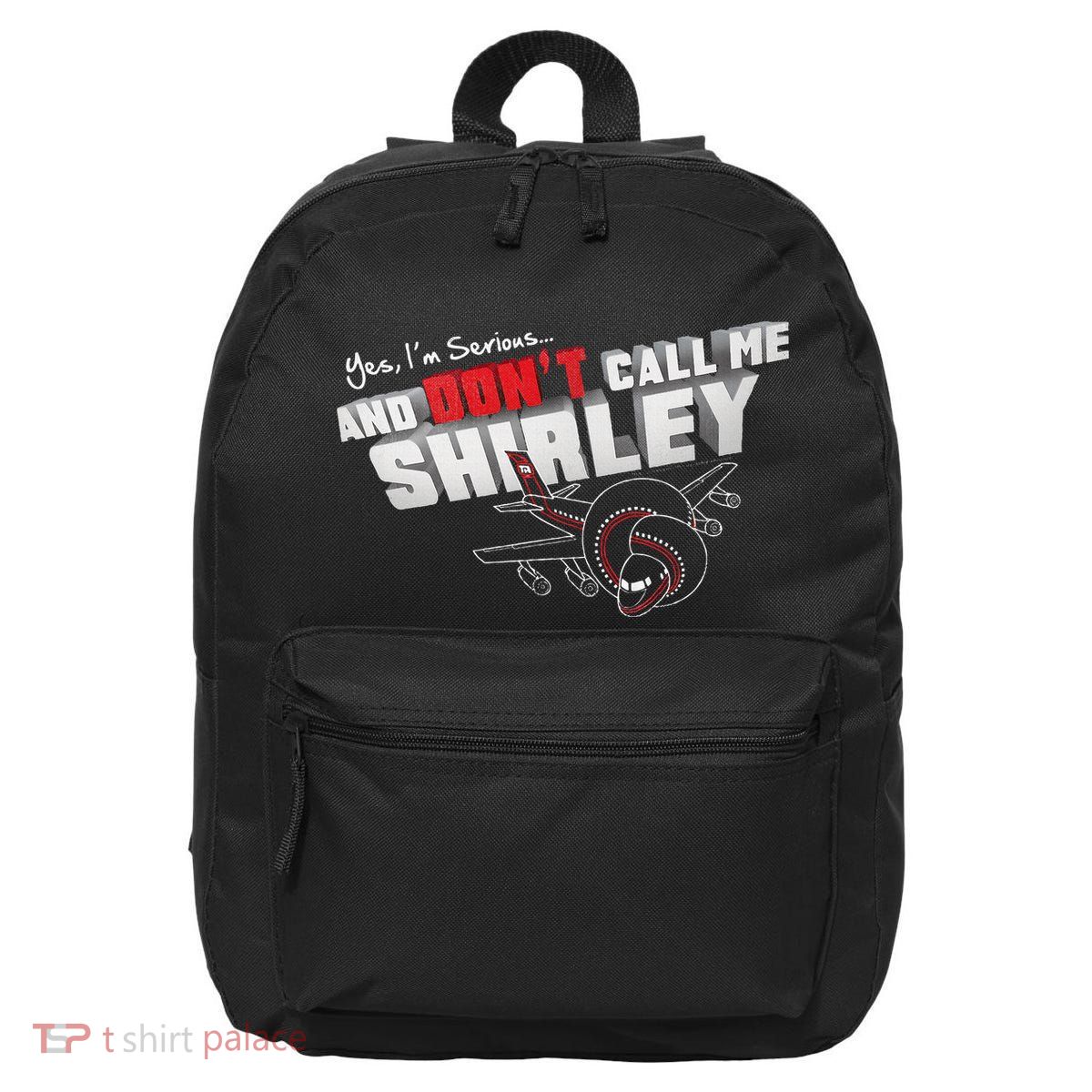 Airplane DonT Call Me Shirley 16 in Basic Backpack