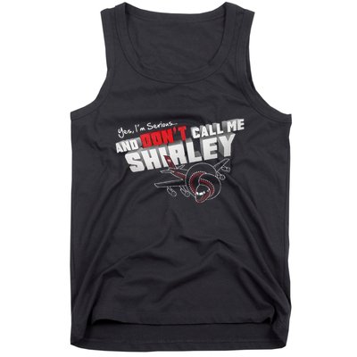 Airplane DonT Call Me Shirley Tank Top