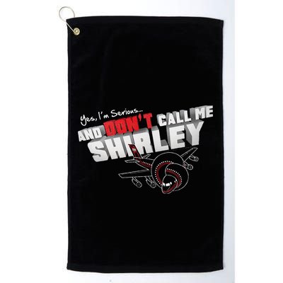 Airplane DonT Call Me Shirley Golf Towel