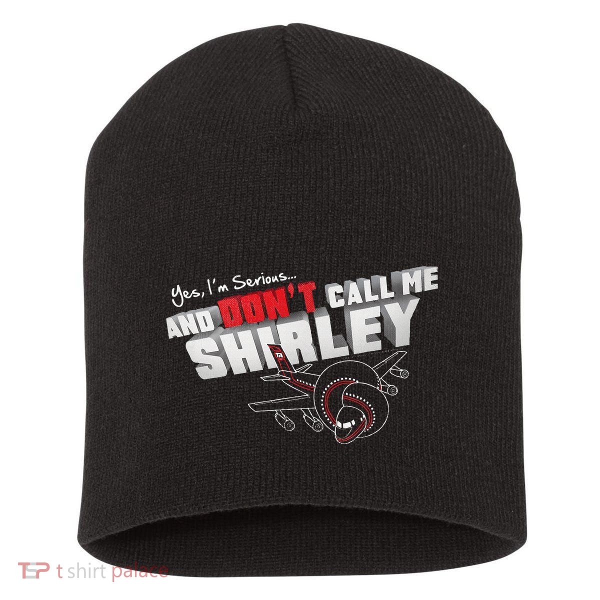 Airplane DonT Call Me Shirley Short Acrylic Beanie