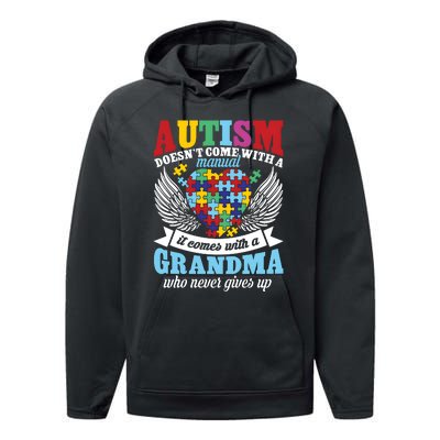 Autism Doesn’T Come With A Manual It Comes With A Grandma Performance Fleece Hoodie