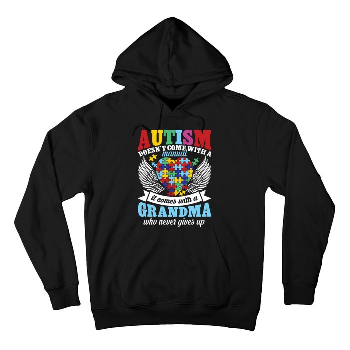 Autism Doesn’T Come With A Manual It Comes With A Grandma Hoodie