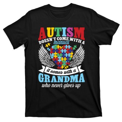 Autism Doesn’T Come With A Manual It Comes With A Grandma T-Shirt