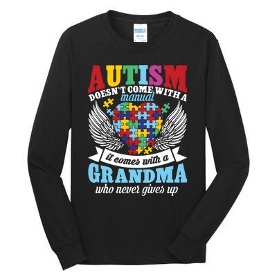 Autism Doesn’T Come With A Manual It Comes With A Grandma Tall Long Sleeve T-Shirt