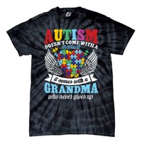 Autism Doesn’T Come With A Manual It Comes With A Grandma Tie-Dye T-Shirt