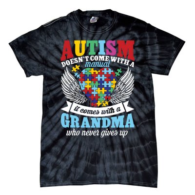 Autism Doesn’T Come With A Manual It Comes With A Grandma Tie-Dye T-Shirt