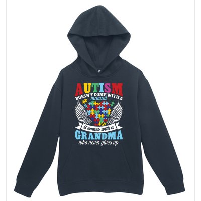 Autism Doesn’T Come With A Manual It Comes With A Grandma Urban Pullover Hoodie