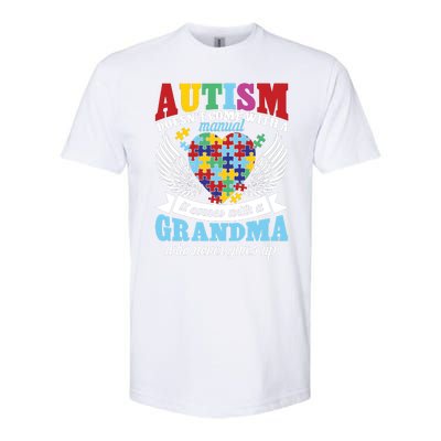 Autism Doesn’T Come With A Manual It Comes With A Grandma Softstyle CVC T-Shirt