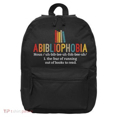 Abibliophobia Definition Cute Gift Funny Reading Bookworm Reader Cute Gift 16 in Basic Backpack