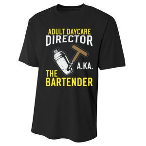 Adult Daycare Director Aka The Bartender Performance Sprint T-Shirt