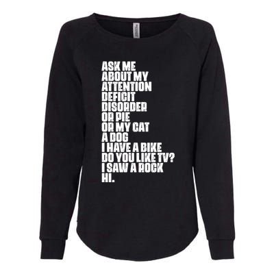 Attention Deficit Disorder Dyslexia Aspergers Spectrum Gift Womens California Wash Sweatshirt