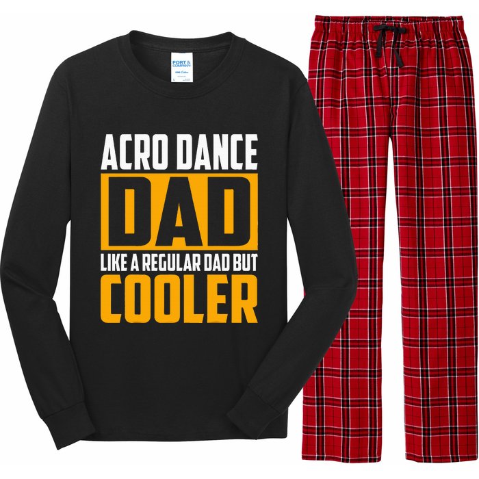 Acro Dance Dad Like A Regular Dad But Cooler Long Sleeve Pajama Set