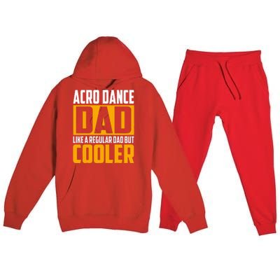 Acro Dance Dad Like A Regular Dad But Cooler Premium Hooded Sweatsuit Set