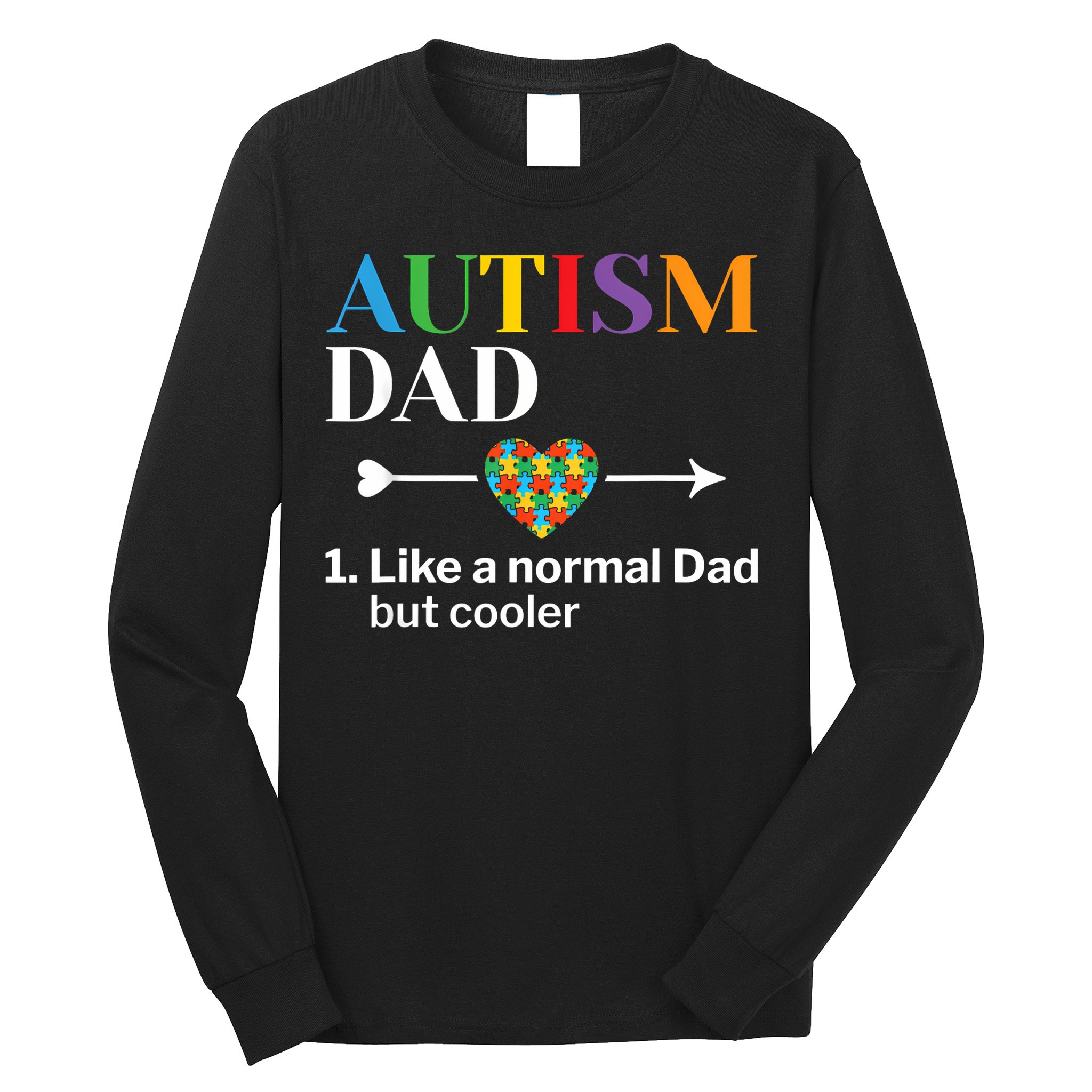 Autism Dad Definition World Autism Awareness Day Long Sleeve Shirt