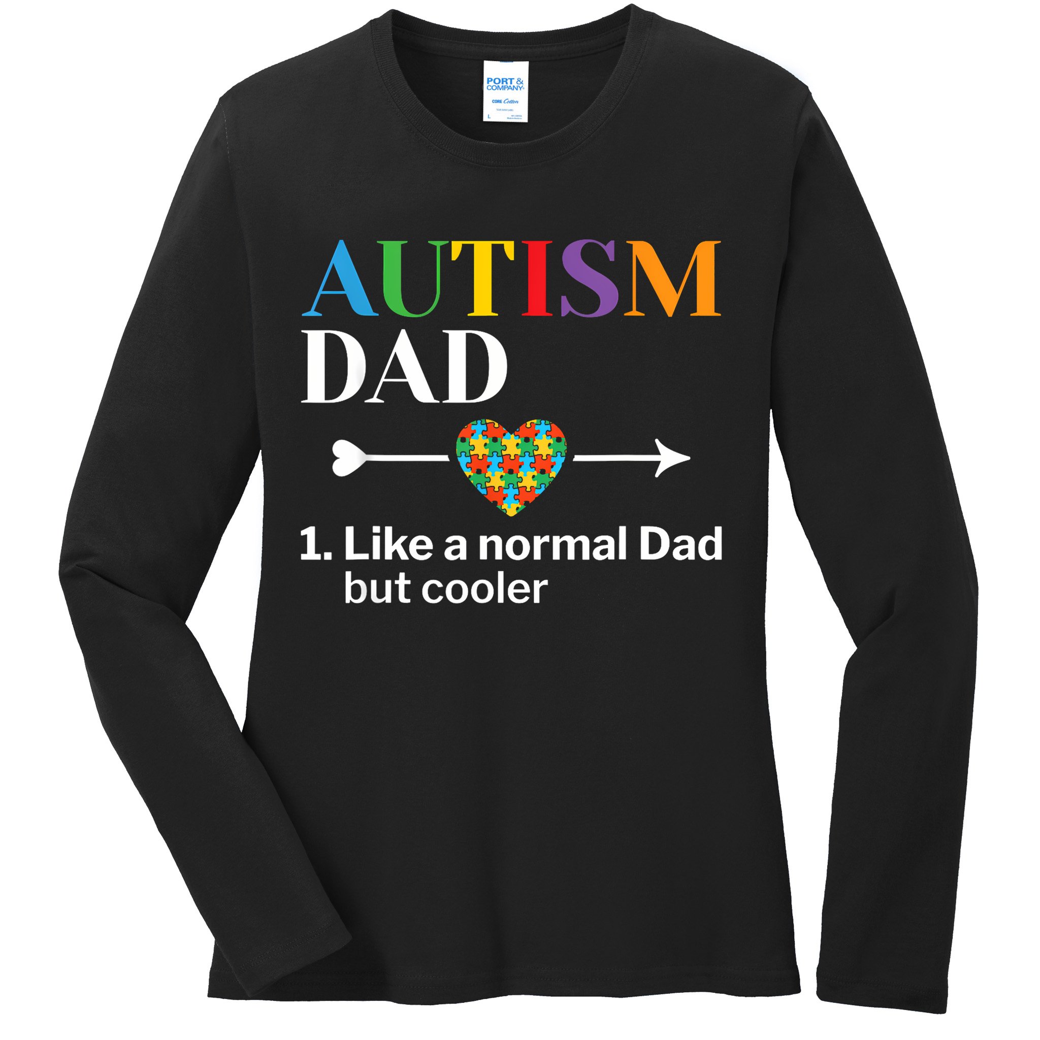 Autism Dad Definition World Autism Awareness Day Ladies Long Sleeve Shirt