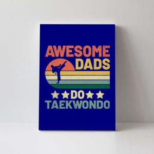 Awesome Dads Do Taekwondo Player Martial Arts Tkd Gift Canvas