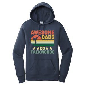 Awesome Dads Do Taekwondo Player Martial Arts Tkd Gift Women's Pullover Hoodie