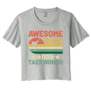 Awesome Dads Do Taekwondo Player Martial Arts Tkd Gift Women's Crop Top Tee