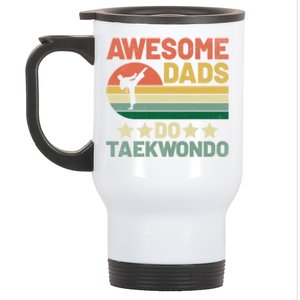 Awesome Dads Do Taekwondo Player Martial Arts Tkd Gift Stainless Steel Travel Mug