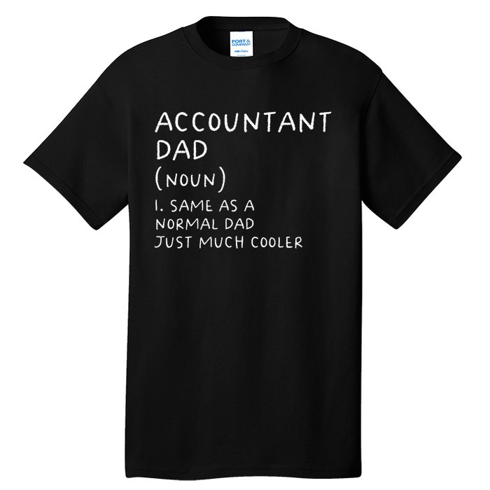 Accountant Dad Definition Funny Accounting Tall T-Shirt