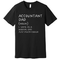 Accountant Dad Definition Funny Accounting Premium T-Shirt