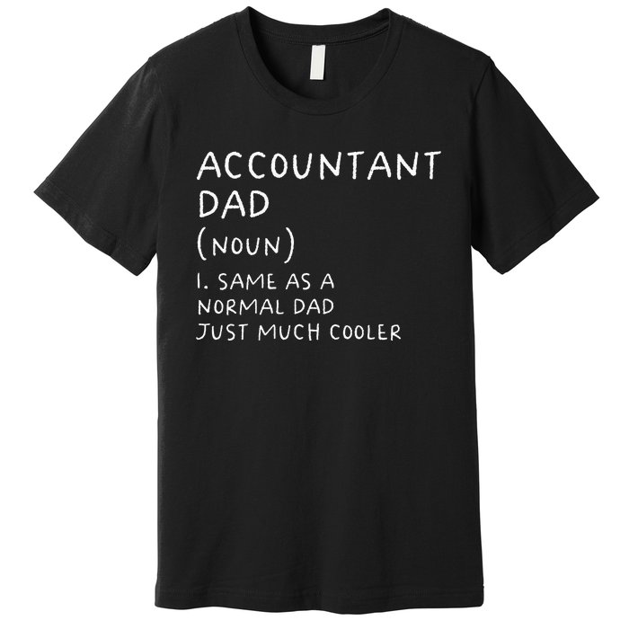 Accountant Dad Definition Funny Accounting Premium T-Shirt