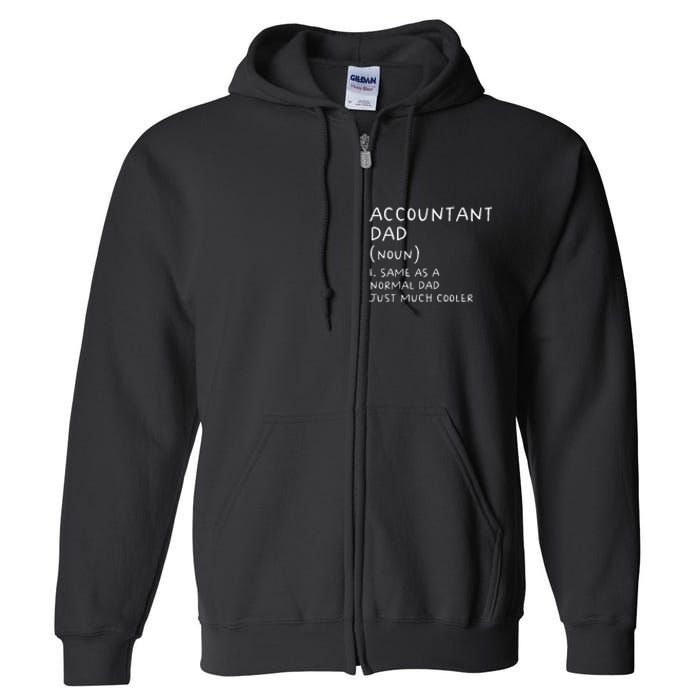 Accountant Dad Definition Funny Accounting Full Zip Hoodie