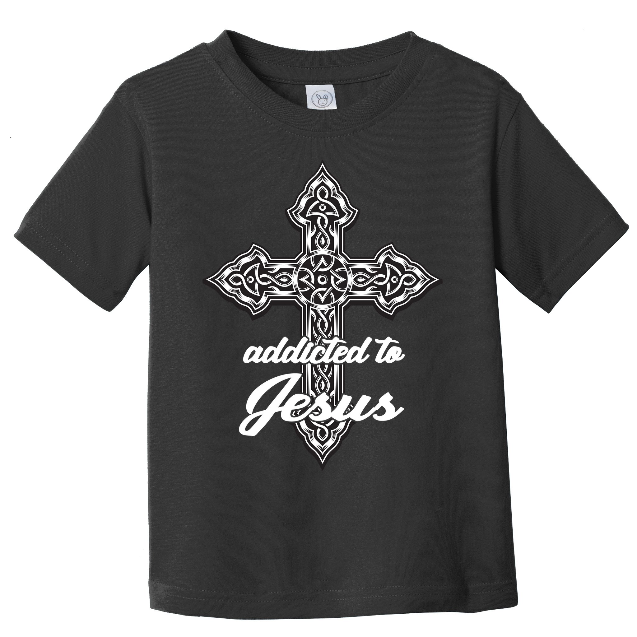 Addicted To Jesus Toddler T-Shirt