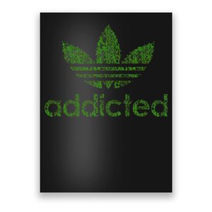 Addicted Weed Logo Poster