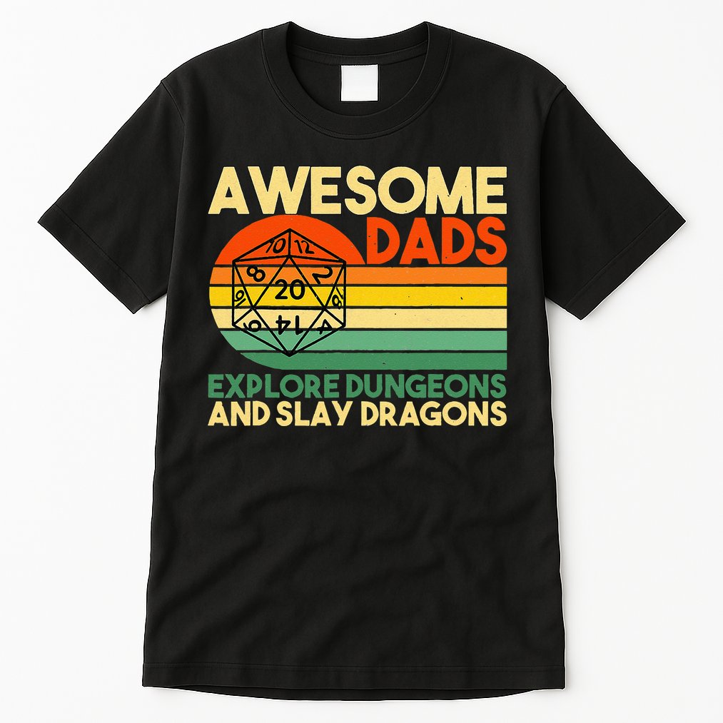 Awesome Dads Explore Dungeons DM RPG Dice Dragon Tall T-Shirt