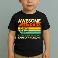 Awesome Dads Explore Dungeons DM RPG Dice Dragon Toddler T-Shirt