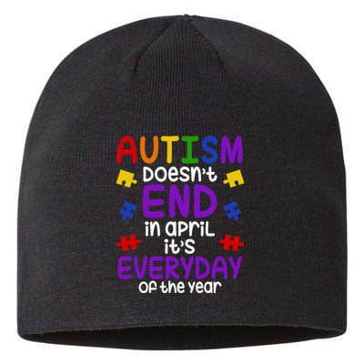Autism Doesnt End In April Its Everyday Of The Year Sustainable Beanie