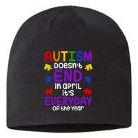 Autism Doesnt End In April Its Everyday Of The Year Sustainable Beanie