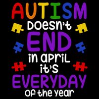 Autism Doesnt End In April Its Everyday Of The Year 16 in Basic Backpack