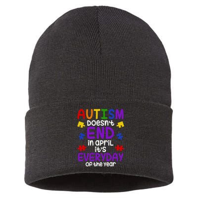 Autism Doesnt End In April Its Everyday Of The Year Sustainable Knit Beanie