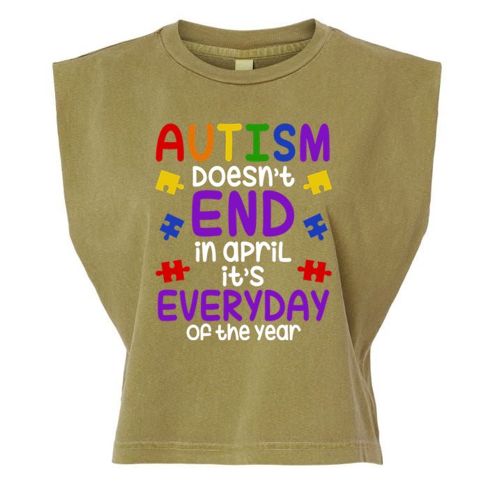 Autism Doesnt End In April Its Everyday Of The Year Garment-Dyed Women's Muscle Tee
