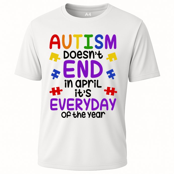 Autism Doesnt End In April Its Everyday Of The Year Performance Shirt