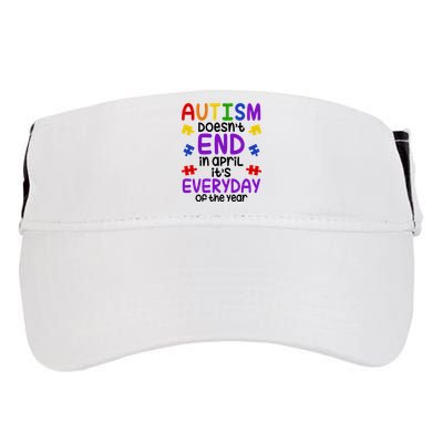 Autism Doesnt End In April Its Everyday Of The Year Adult Drive Performance Visor