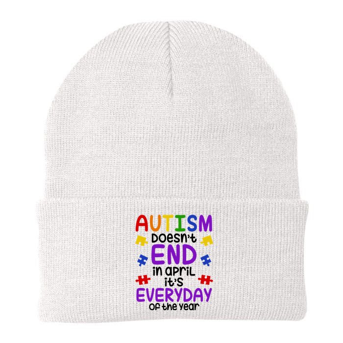 Autism Doesnt End In April Its Everyday Of The Year Knit Cap Winter Beanie