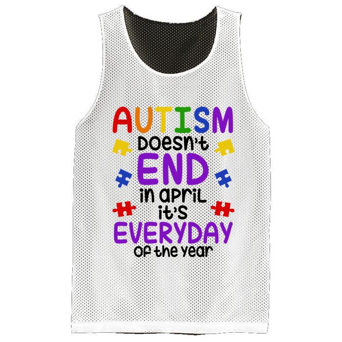 Autism Doesnt End In April Its Everyday Of The Year Mesh Reversible Basketball Jersey Tank