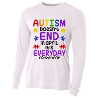 Autism Doesnt End In April Its Everyday Of The Year Cooling Performance Long Sleeve Crew