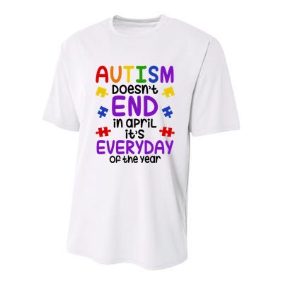 Autism Doesnt End In April Its Everyday Of The Year Youth Performance Sprint T-Shirt