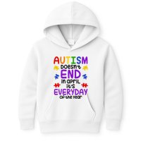 Autism Doesnt End In April Its Everyday Of The Year Kids Hoodie