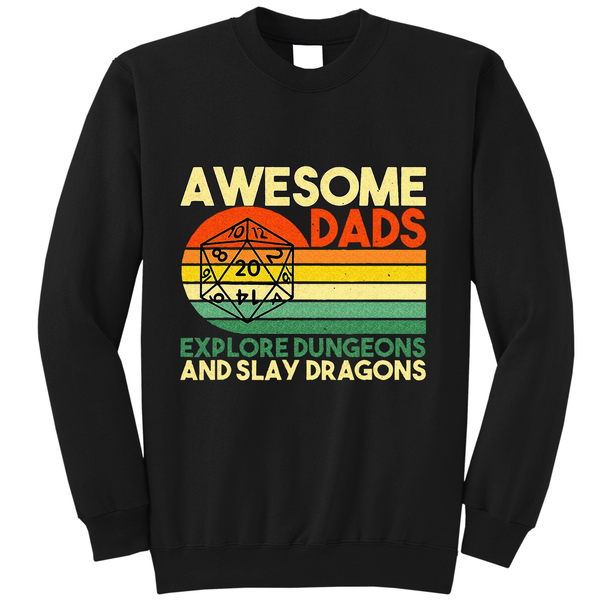 Awesome Dads Explore Dungeons DM RPG Dice Dragon Sweatshirt