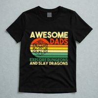Awesome Dads Explore Dungeons DM RPG Dice Dragon T-Shirt