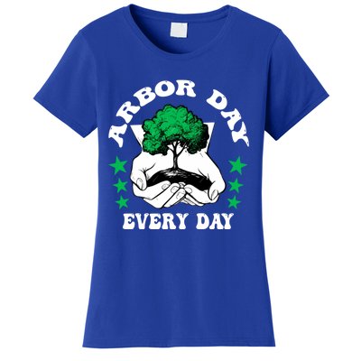 Arbor Day Everyday National Environtal Awareness Tree Gift Women's T-Shirt