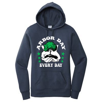 Arbor Day Everyday National Environtal Awareness Tree Gift Women's Pullover Hoodie